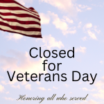 Closed for Veterans Day